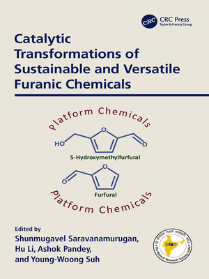 cover image of Catalytic Transformations of Sustainable and Versatile Furanic Chemicals
